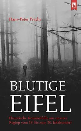 E-Book (epub) Blutige Eifel von Hans-Peter Pracht