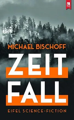 E-Book (epub) Zeitfall von Michael Bischoff