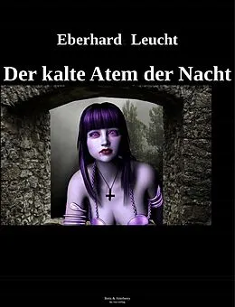 E-Book (epub) Der kalte Atem der Nacht von Eberhard Leucht