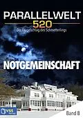 E-Book (epub) Parallelwelt 520 - Band 8 - Notgemeinschaft von Eva Hochrath