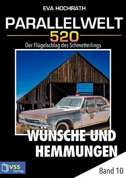 E-Book (epub) Parallelwelt 520 - Band 10 - Wünsche und Hemmungen von Eva Hochrath