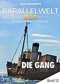 E-Book (epub) Parallelwelt 520 - Band 12 - Die Gang von Eva Hochrath