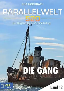 E-Book (epub) Parallelwelt 520 - Band 12 - Die Gang von Eva Hochrath