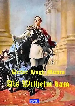 E-Book (pdf) Als Wilhelm kam von Hector Hugh Munro