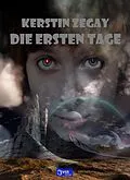 E-Book (epub) Die ersten Tage von Kerstin Zegay