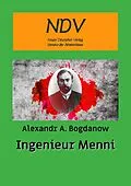 E-Book (pdf) Ingenieur Menni von Alexandr A. Bogdanow