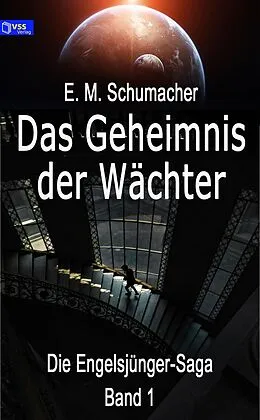 E-Book (pdf) Das Geheimnis der Wächter von E. M. Schumacher
