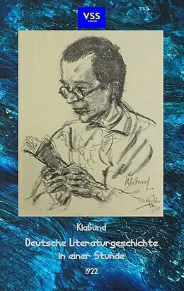 E-Book (epub) Deutsche Literaturgeschichte in einer Stunde von Klabund