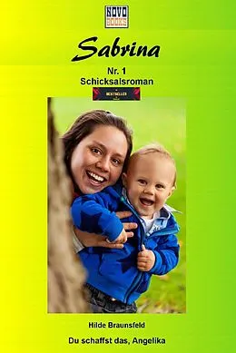 E-Book (epub) Du schaffst das, Angelika von Hilde Braunsfeld