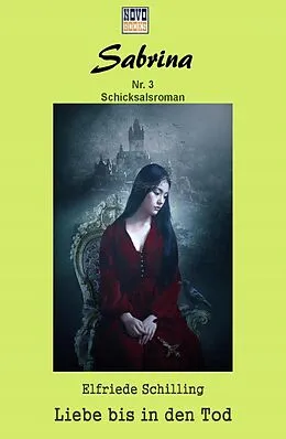 E-Book (epub) Liebe bis in den Tod von Elfriede Schilling