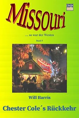 E-Book (epub) Chester Cole's Rückkehr von Will Harris