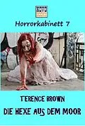 E-Book (epub) Die Hexe aus dem Moor von Terence Brown