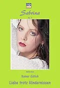 E-Book (epub) Liebe trotz Hindernissen von Rainer Güllich