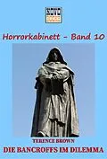 E-Book (epub) Die Bancroffs im Dilemma von Terence Brown