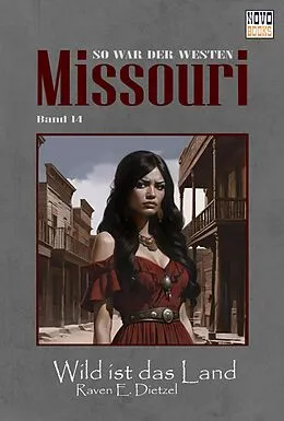 E-Book (epub) Wild ist das Land von Raven E. Dietzel