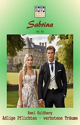 E-Book (epub) Adlige Pflichten  verbotene Träume von Reni Guldberg