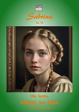 E-Book (epub) Fehltritt ins Glück Band 3  In Freud und Leid von Ulla Garden
