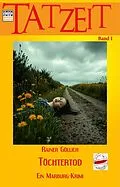 E-Book (epub) Töchtertod - Ein Marburg-Krimi von Rainer Güllich