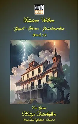 E-Book (epub) Blutige Botschaften - Hinter dem Zifferblatt Band 5 von Eve Grass