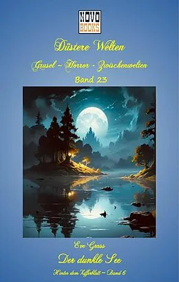 E-Book (epub) Der dunkle See - Hinter dem Zifferblatt 6 von Eve Grass