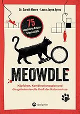 Kartonierter Einband Meowdle 75 ungeklärte Katzen-Kriminalfälle von Gareth Moore, Ayres Laura Jayne