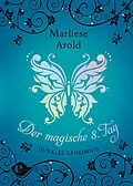 E-Book (epub) Der magische achte Tag (Band 2) von Marliese Arold