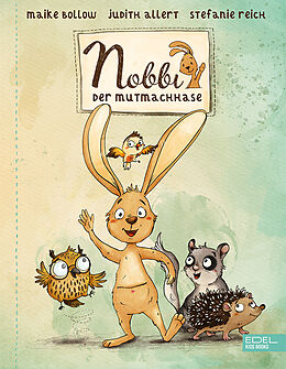 Fester Einband Nobbi, der Mutmachhase (Band 1) von Maike Bollow, Judith Allert