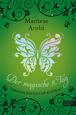 Fester Einband Der magische 8. Tag (Band 3) von Marliese Arold