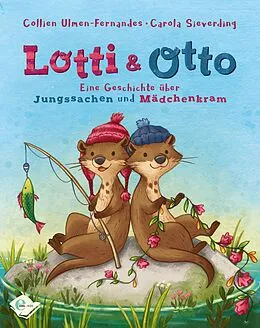 E-Book (epub) Lotti und Otto von Collien Ulmen-Fernandes, Carola Sieverding