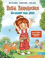 Fester Einband Bella Baumädchen von Britta Sabbag, Sandra Hunke