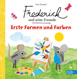 Fester Einband Frederick und seine Freunde  Erste Formen und Farben von Leo Lionni