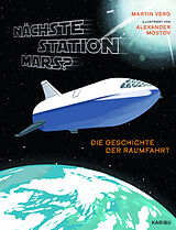 Fester Einband Nächste Station Mars? - Die Geschichte der Raumfahrt von Martin Verg