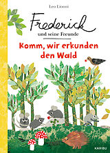 Fester Einband Frederick und seine Freunde - Komm, wir entdecken den Wald von Leo Lionni, Sarah Schugk