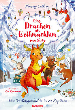 Fester Einband Was Drachen an Weihnachten machen - Eine Vorlesegeschichte in 24 Kapiteln von Henning Callsen