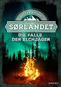 E-Book (epub) Sørlandet - Die Falle der Elchjäger von Wolfram Hänel