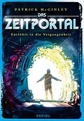 E-Book (epub) Das Zeitportal (Band 2) - Entführt in die Vergangenheit von Patrick Mcginley