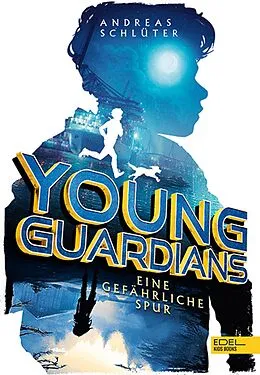 E-Book (epub) Young Guardians (Band 1) von Andreas Schlüter, Andreas Schlüter