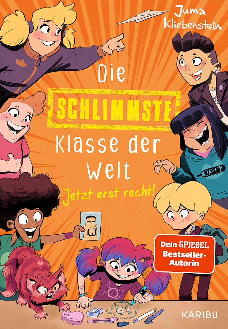 Die schlimmste Klasse der Welt (Band 3)  Jetzt erst recht!