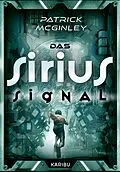E-Book (epub) Das Sirius-Signal von Patrick Mcginley
