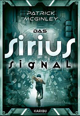 E-Book (epub) Das Sirius-Signal von Patrick Mcginley