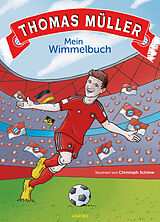  Thomas Müller - Mein Wimmelbuch von Thomas Müller