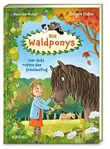 Fester Einband Die Waldponys (Band 2) Vier Hufe retten den Schulausflug von Annette Moser