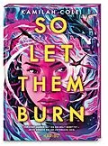 E-Book (epub) So Let Them Burn von Kamilah Cole