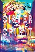 E-Book (epub) Sister Spirit von Efua Traoré
