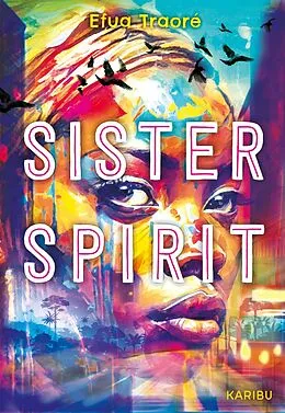 E-Book (epub) Sister Spirit von Efua Traoré