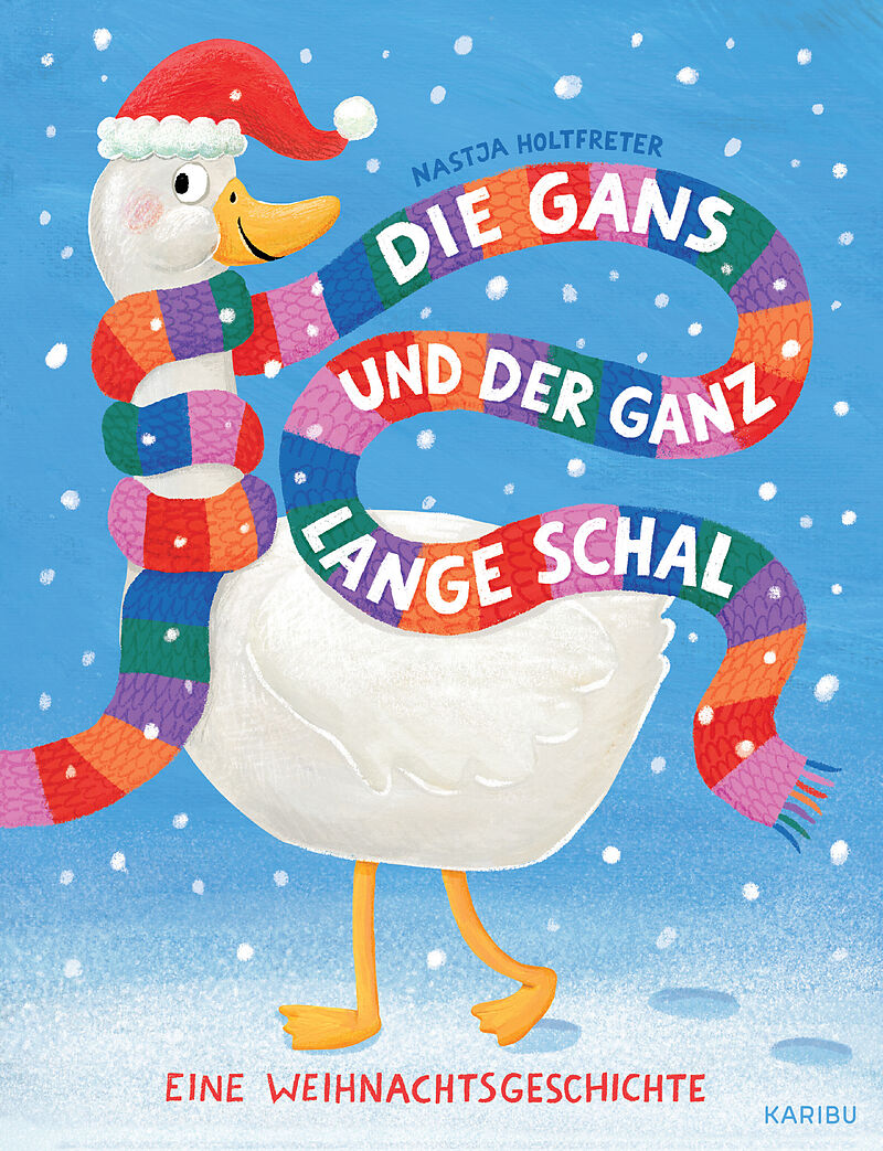 Die Gans und der ganz lange Schal  Eine Weihnachtsgeschichte