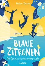 Fester Einband Blaue Zitronen  Der Sommer, als alles anders wurde von Kristina Kreuzer
