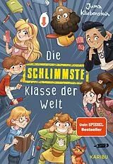 E-Book (epub) Die schlimmste Klasse der Welt (Band 1) von Juma Kliebenstein