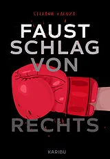 Fester Einband Faustschlag von rechts von Stefanie Kaluza