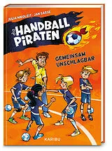 Fester Einband Die Handball-Piraten (Band 4)  Gemeinsam unschlagbar von Julia Nikoleit